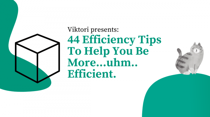 efficiency tips
