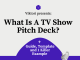 what is a tv show pitch deck